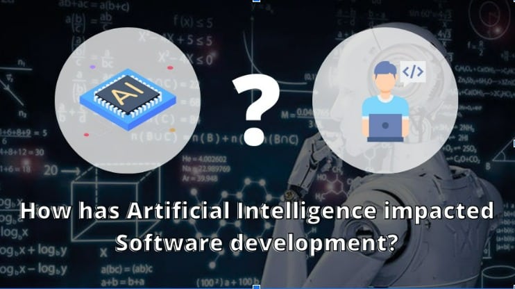 How has Artificial Intelligence Impacted Software Development?