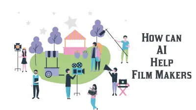 How Can AI Help Film Makers