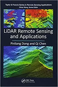 LiDAR Remote Sensing and Applications (Remote Sensing Applications Series)