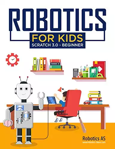 Robotics for kids Scratch 3.0 Beginner: Scratch 3.0 - Beginner