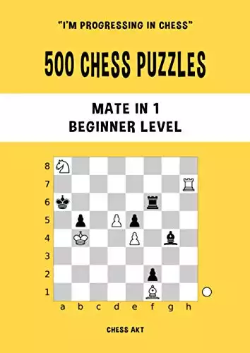 500 Chess Puzzles, Mate in 1, Beginner Level.