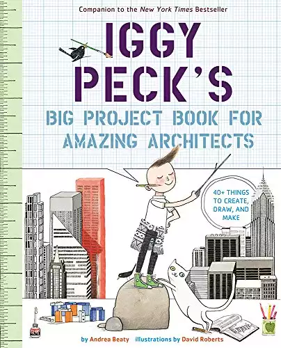 Iggy Peck's Big Project Book for Amazing Architects.