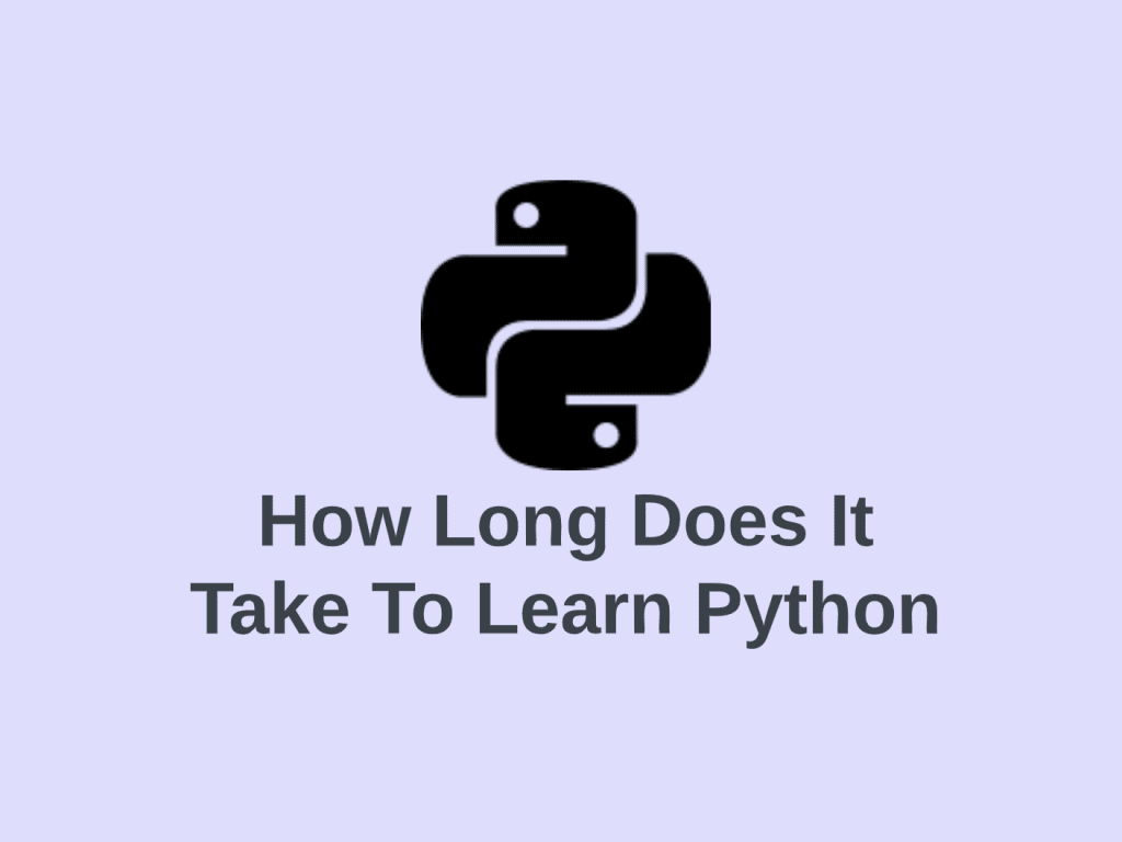 How Long Does It Take To Learn Python