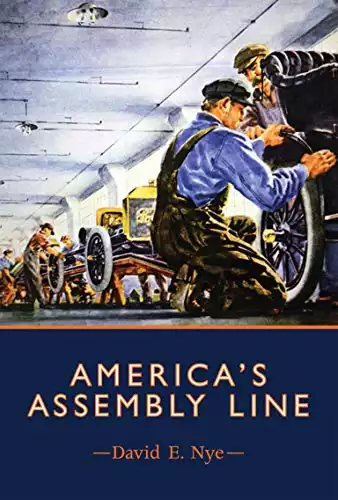 America's Assembly Line (The MIT Press)