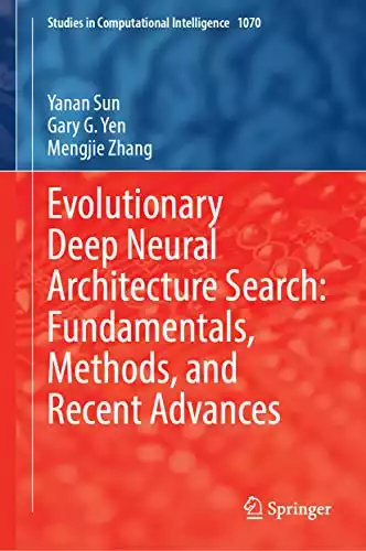 Evolutionary Deep Neural Architecture Search: Fundamentals, Methods, and Recent Advances