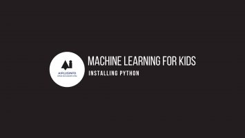 Machine Learning For Kids: Installing Python