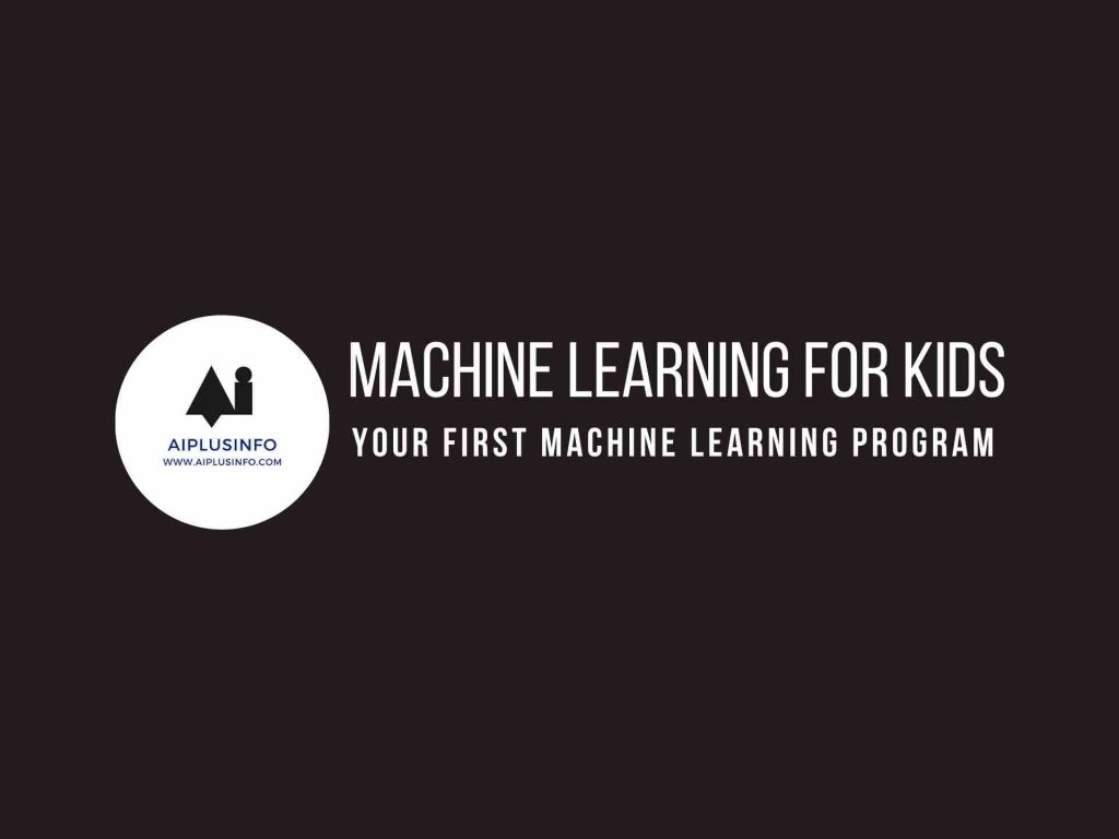 Machine-learning-for-kids-Your-First-Machine-Learning-Program.jpg