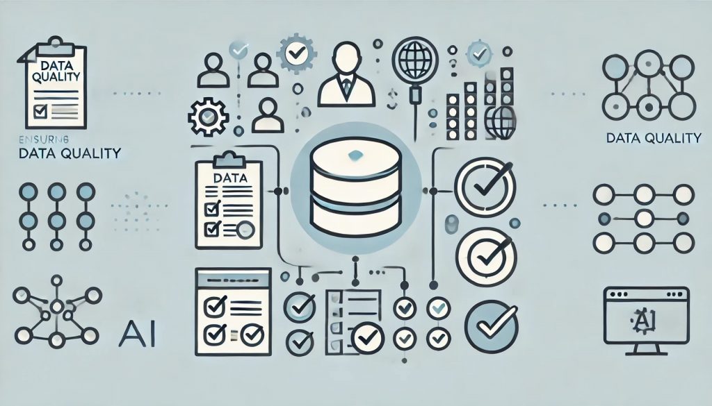 Ensuring data quality for effective AI - Artificial Intelligence