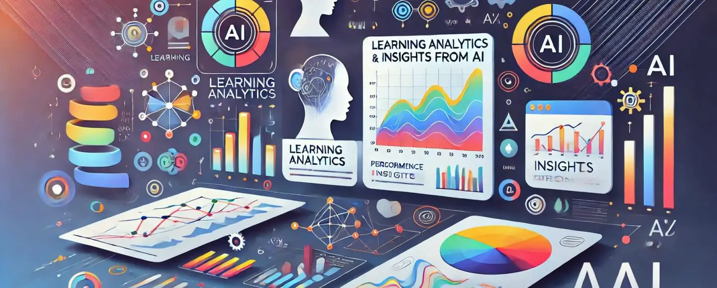 Learning analytics and insights from AI Learning analytics and insights from AI