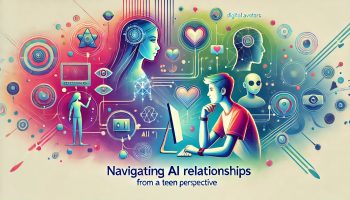 Navigating AI Relationships: Teen Perspectives