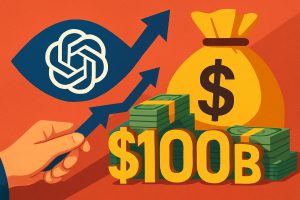 OpenAI Eyes $100B in Funding